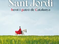 Sant Jordi: Heroi i patró de Catalunya