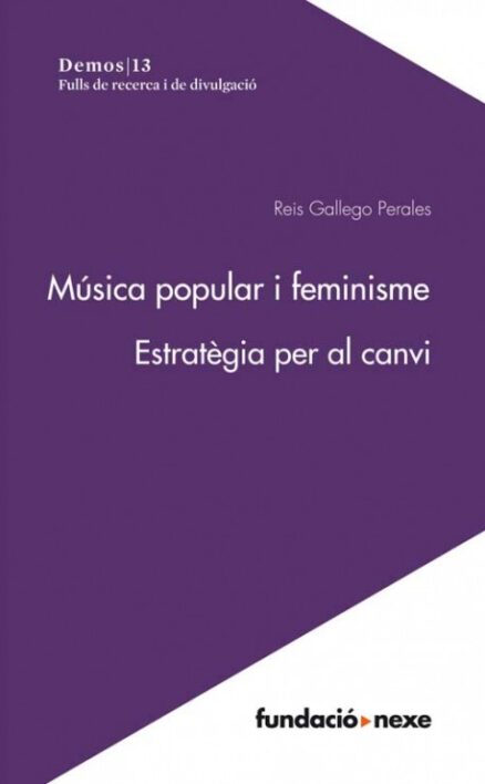 Música popular i feminisme. Estratègia per al canvi