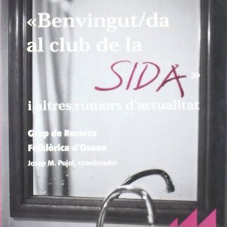 "BENVINGUT/DA AL CLUB DE LA SIDA" I ALTRES RUMORS D'ACTUALITAT