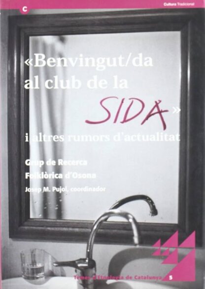"BENVINGUT/DA AL CLUB DE LA SIDA" I ALTRES RUMORS D'ACTUALITAT