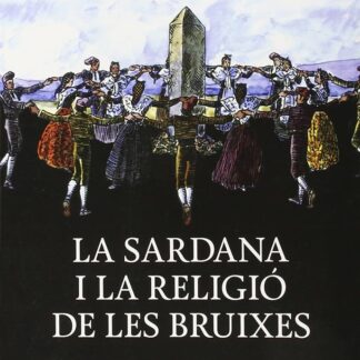 La sardana, i la religió de les bruixes