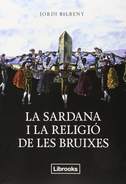 La sardana, i la religió de les bruixes