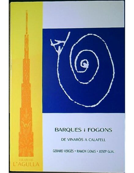 Barques i fogons de vinaròs a calafell