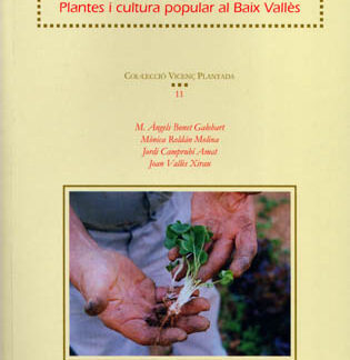 Etnobotànica de Gallecs. Plantes i cultura popular al Baix Vallès