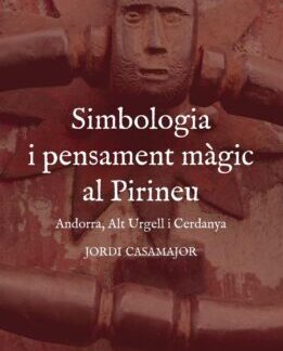 SIMBOLOGIA I PENSAMENT MAGIC AL PIRINEU