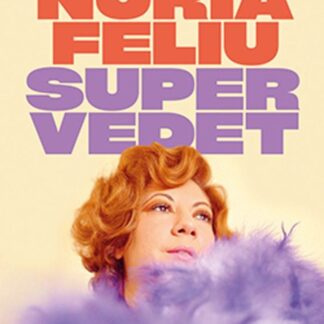 NURIA FELIU. SUPERVEDET