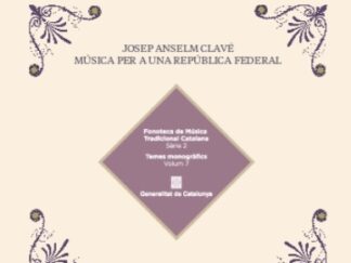 Josep Anselm Clavé: Música per a una República Federal