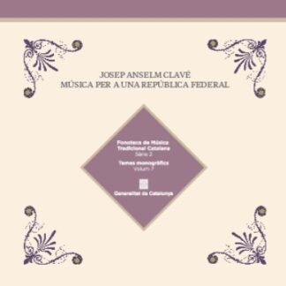 Josep Anselm Clavé: Música per a una República Federal