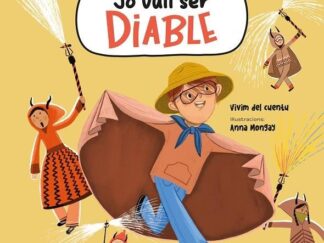 Jo vull ser diable!