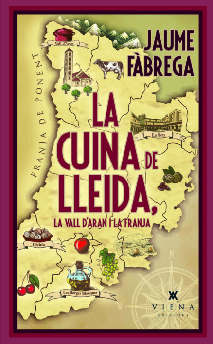 LA CUINA DE LLEIDA, LA VALL D'ARAN I LA FRANJA