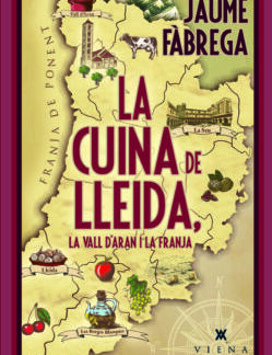 LA CUINA DE LLEIDA, LA VALL D'ARAN I LA FRANJA