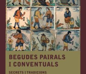 BEGUDES PAIRALS I CONVENTUALS