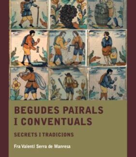 BEGUDES PAIRALS I CONVENTUALS