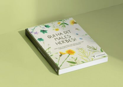 Qui ha dit males herbes!