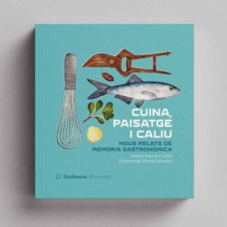 Cuina, paisatge i caliu