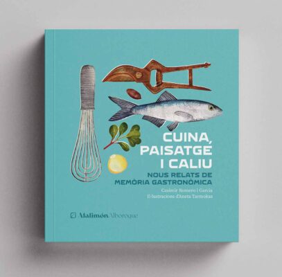 Cuina, paisatge i caliu