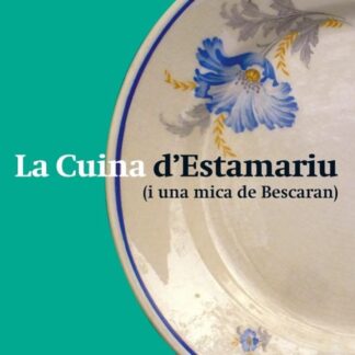 La cuina d'Estamariu (i una mica de Bescaran)
